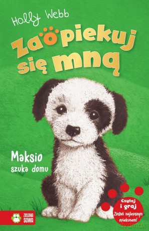 Maksio szuka domu. Zaopiekuj się mną - Holly Webb [KSIĄŻKA]