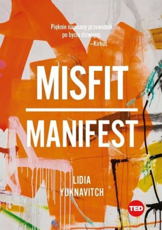 Misfit. Manifest - Lidia Yuknavitch [KSIĄŻKA]