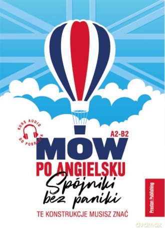 Mów po angielsku. Spójniki bez paniki - Ahmad Jasim [KSIĄŻKA]