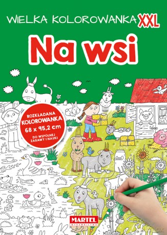 Na wsi. Wielka kolorowanka XXL [KSIĄŻKA]