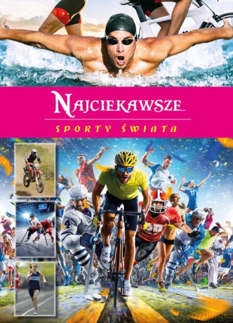 Najciekawsze sporty świata - Artur Walkowiak [KSIĄŻKA]