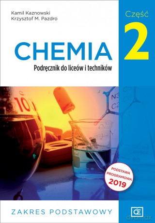 Nowe chemia. Podręcznik dla klasy 2 liceów i techników zakres podstawowy - Kamil Kaznowski, Krzysztof M.Pazdro [KSIĄŻKA]