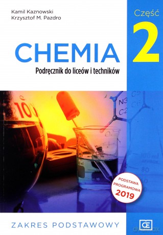 Nowe chemia. Podręcznik dla klasy 2 liceów i techników zakres podstawowy - Kamil Kaznowski, Krzysztof M.Pazdro [KSIĄŻKA]