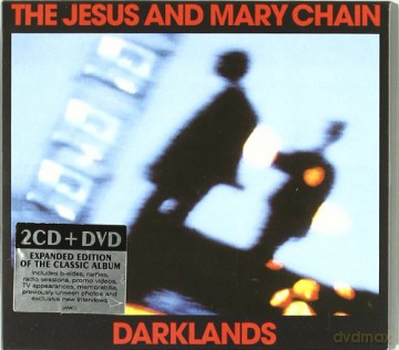 Jesus And Mary Chain: Darklands [2CD]+[DVD]