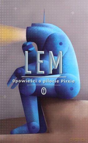 Opowieści o pilocie Pirxie - Stanisław Lem [KSIĄŻKA]