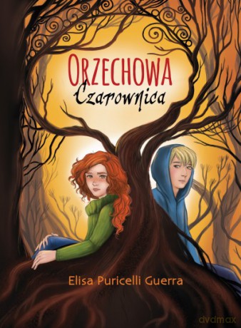 Orzechowa czarownica - Elisa Puricelli Guerra [KSIĄŻKA]