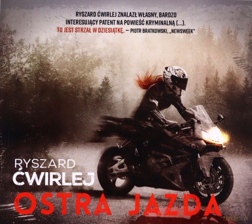 Ostra jazda - Ryszard Ćwirlej [AUDIOBOOK]