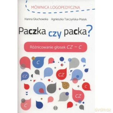 Paczka czy packa - Hanna Głuchowska, Agnieszka Tarczyńska-Płatek [KSIĄŻKA]