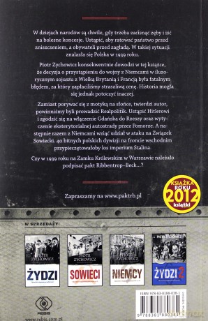 Pakt Ribbentrop-Beck czyli jak Polacy mogli u boku III Rzeszy pokonać Związek Sowiecki - Piotr Zychowicz [KSIĄŻKA]