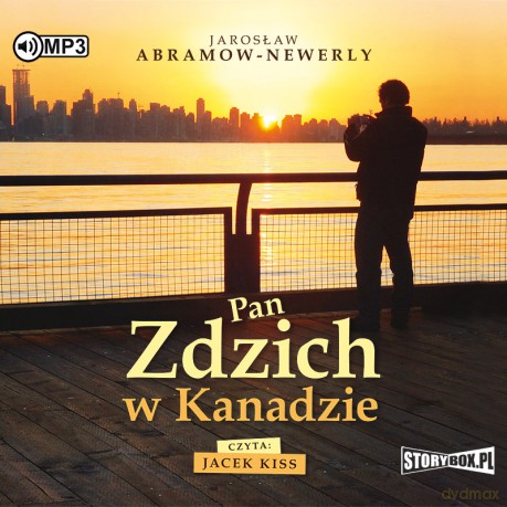 Pan Zdzich w Kanadzie - Jarosław Abramow-Newerly [AUDIOBOOK]