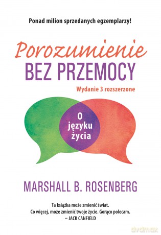 Porozumienie. Bez przemocy o języku życia - Marshall Rosenberg [KSIĄŻKA]