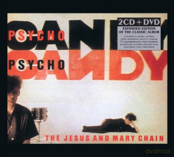 Jesus And Mary Chain: Psychocandy (Deluxe) [2CD]+[DVD]