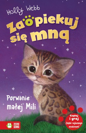 Porwanie małej Mili. Zaopiekuj się mną - Holly Webb [KSIĄŻKA]