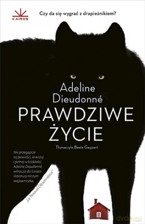 Prawdziwe życie - Adeline Dieudonne [KSIĄŻKA]