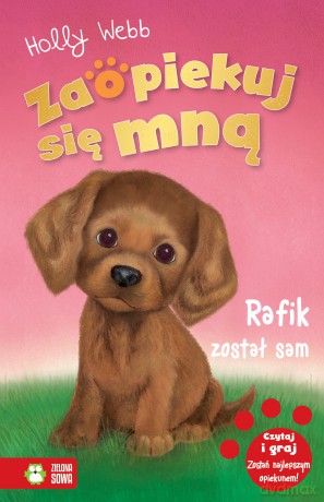 Rafik został sam. Zaopiekuj się mną - Holly Webb [KSIĄŻKA]