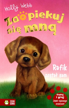 Rafik został sam. Zaopiekuj się mną - Holly Webb [KSIĄŻKA]