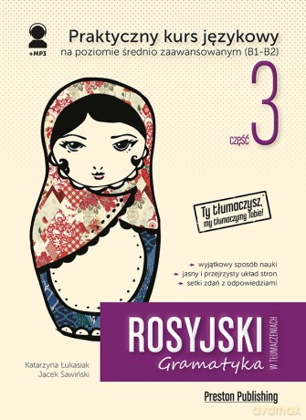 Rosyjski w tłumaczeniach gramatyka 3 - Katarzyna Łukasiak [KSIĄŻKA]