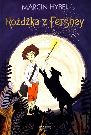 Różdżka z Ferhey - Marcin Hybel [KSIĄŻKA]