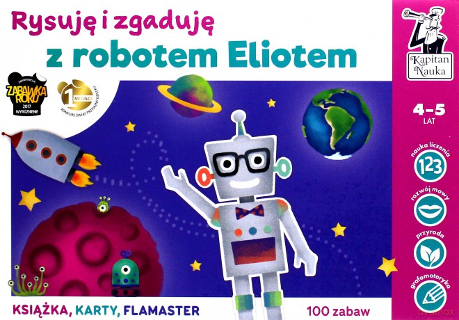 Rysuję i zgaduję z Robotem Eliotem. Kapitan Nauka - Bożena Dybowska, Anna Grabek [KSIĄŻKA]