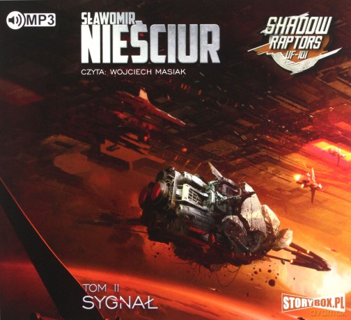 Sygnał Shadow Raptors (Tom 2) - Sławomir Nieściur [AUDIOBOOK]