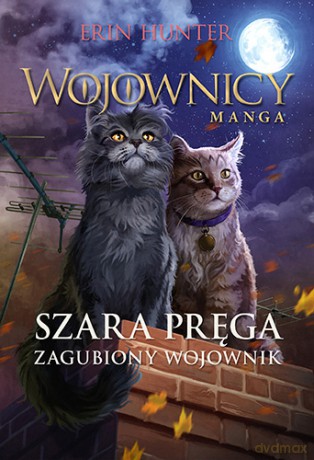 Szara pręga. Zagubiony wojownik wojownicy manga - Erin Hunter [KSIĄŻKA]