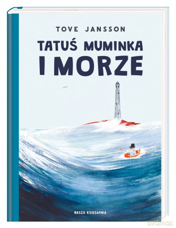 Tatuś muminka i morze - Tove Jansson [KSIĄŻKA]