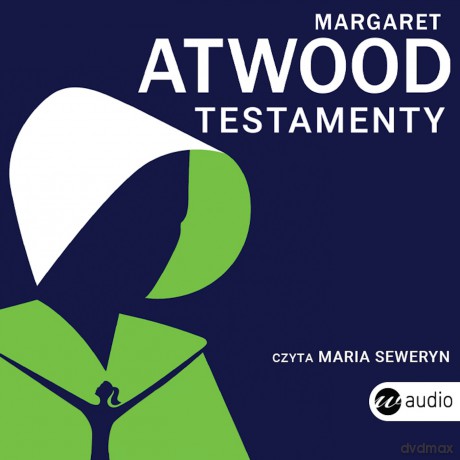 Testamenty - Margaret Atwood [AUDIOBOOK]