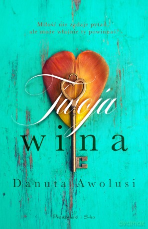 Twoja wina - Danuta Awolusi [KSIĄŻKA]