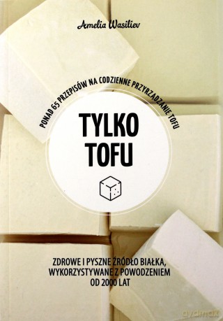 Tylko tofu - Amelia Wasiliev [KSIĄŻKA]