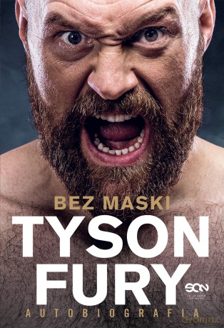 Tyson Fury bez maski. Autobiografia - Tyson Fury [KSIĄŻKA]