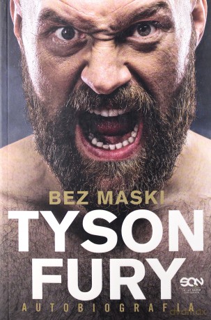 Tyson Fury bez maski. Autobiografia - Tyson Fury [KSIĄŻKA]
