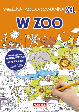 W ZOO. Wielka kolorowanka XXL [KSIĄŻKA]