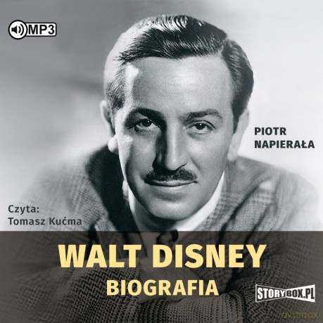 Walt Disney. Biografia - Piotr Napierała [AUDIOBOOK]