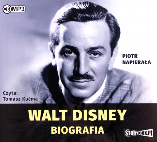 Walt Disney. Biografia - Piotr Napierała [AUDIOBOOK]
