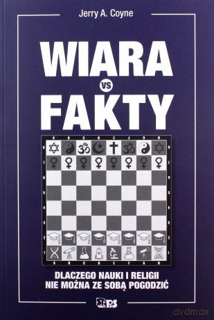 Wiara vs fakty. Dlaczego nauka i religia nie są zgodne - Jerry A. Coyne [KSIĄŻKA]