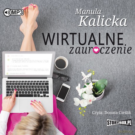 Wirtualne zauroczenie - Manula Kalicka [AUDIOBOOK]