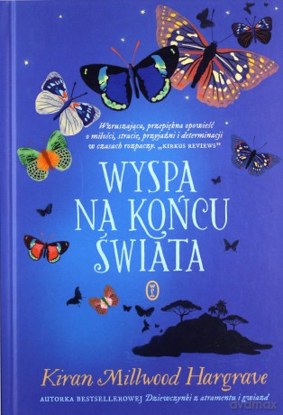 Wyspa na końcu świata - Kiran Millwood Hargrave [KSIĄŻKA]