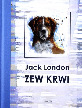 Zew krwi - Jack London [KSIĄŻKA]