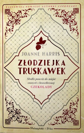 Złodziejka truskawek - Joanne Harris [KSIĄŻKA]