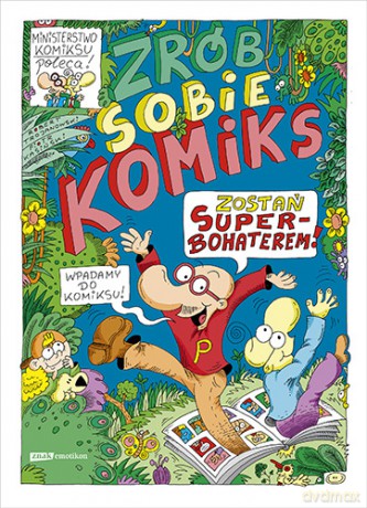 Zrób sobie komiks. Zostań superbohaterem - Piotr Kasiński, Robert Trojanowski [KOMIKS]