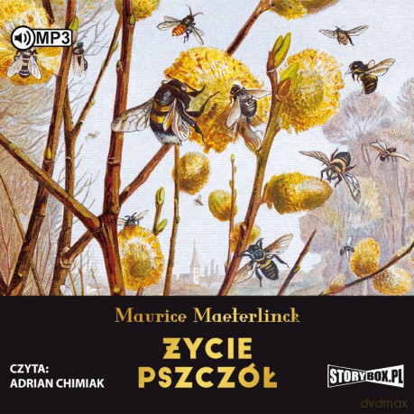 Życie pszczół - Maurice Maeterlinck [AUDIOBOOK]