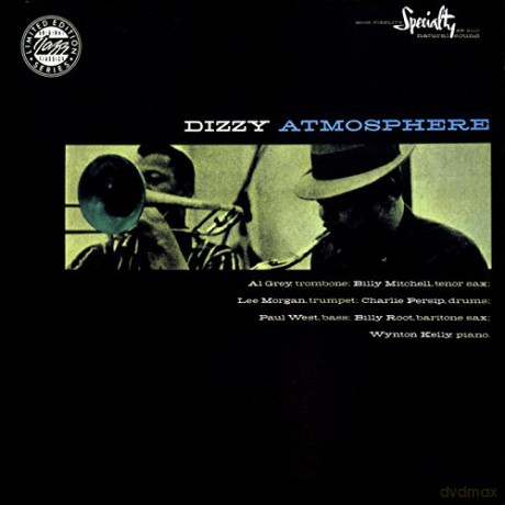 Lee Morgan: Dizzy Atmosphere [CD]