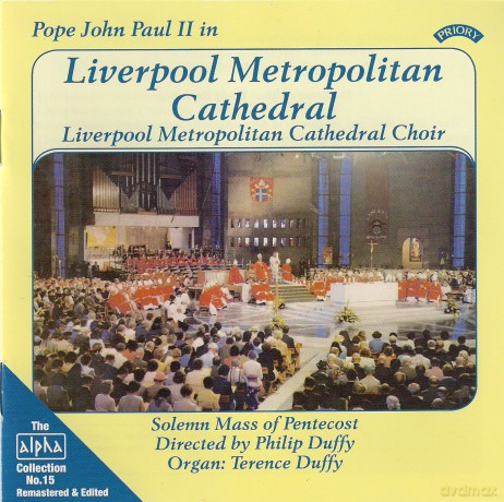 Liverpool Metropolitan Cathedral Choir: Alpha Collection 15: Pope John Paul Ii In Liverpool Metropolitan Cathedral [CD]