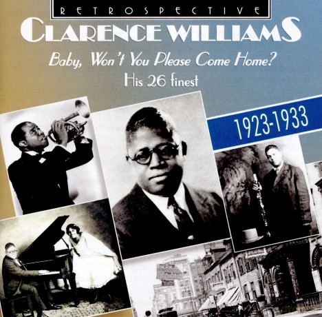 Clarence Williams: Baby. Wont You Please Come Home [CD]