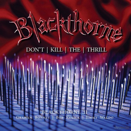 Blackthorne: Blackthorne Ii: DonT Kill The Thrill: Previously Unreleased (Deluxe) [2CD]