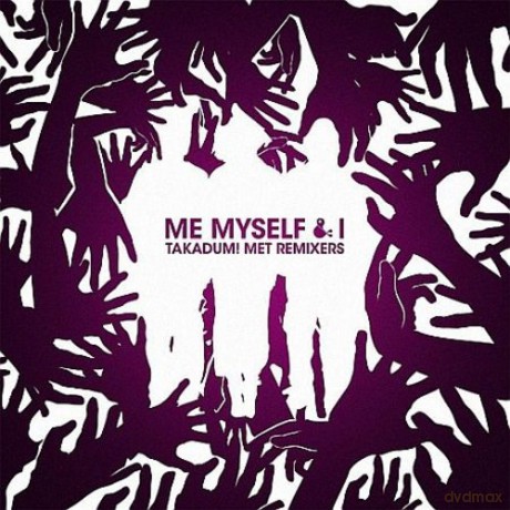 Me Myself and I: Takadum! Met Remixers (digipack) [2CD]