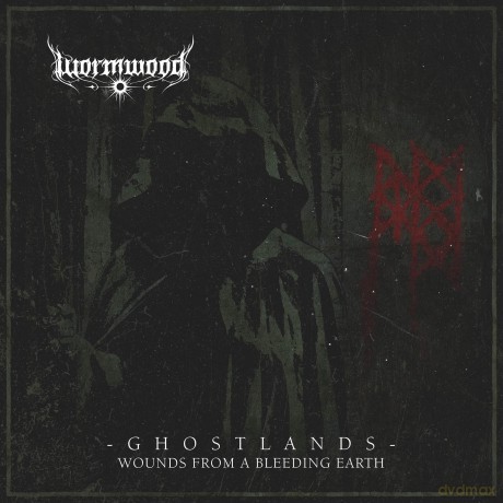 Wormwood: Ghostlands Wounds From A Bleeding Earth [CD]