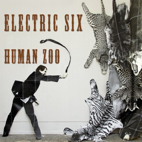 Electric Six: Human Zoo [CD]