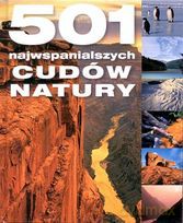 501 najwspanialszych cudów natury [KSIĄŻKA]
