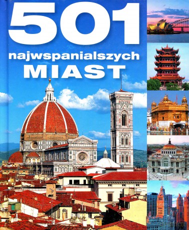501 najwspanialszych miast [KSIĄŻKA]